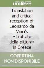 Offerta Translation and critical reception of Leonardo da Vinci‘s «Trattato della pittura» in Greece