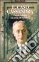 Il caso Cassandra. Vittorio Gnecchi. Una storia del Novecento Compra Adesso