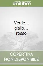 Non Perdere Verde... giallo... rosso
