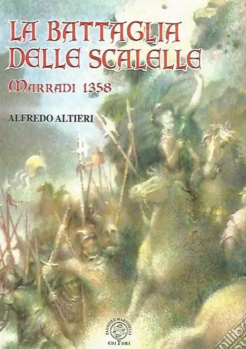 Più Venduto La battaglia delle Scalelle. Marradi 1358