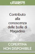 Bestseller Contributo alla conoscenza delle bolle di Magadino