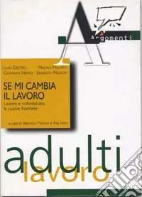 Se mi cambia il lavoro. Lavoro e volontariato le nuove frontiere Non Perdere