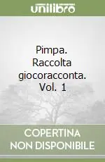 Pimpa. Raccolta giocoracconta. Vol. 1 Soddisfatti O Rimborsati