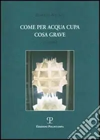 Come per acqua cupa cosa grave 1992-2003 Compra Adesso