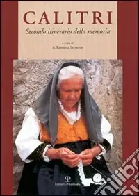 Calitri. Secondo itinerario della memoria Compra Oggi Stesso