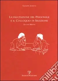 Occasione Imperdibile La valutazione del personale e il colloquio di selezione (Le due menti)