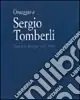 Omaggio a Sergio Tomberli. Dipinti e disegni 1932-1964. Catalogo della mostra (Firenze, 7-30 luglio 2004) Affare