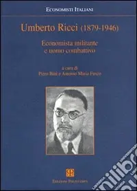 Promo Stagionale Umberto Ricci (1879-1946). Economista militante e uomo combattivo