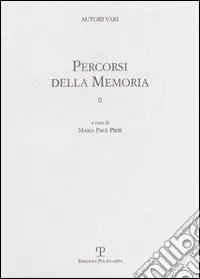 Promozione Percorsi della memoria. Vol. 2