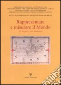 Occasione Imperdibile Rappresentare e misurare il mondo. Da Vespucci alla modernità