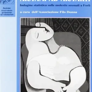 Occasione Imperdibile Aiutami ad aiutarti. Indagine statistica sulle molestie sessuali a Forlì