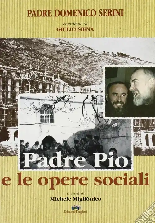 Padre Pio e le opere sociali Subito Disponibile