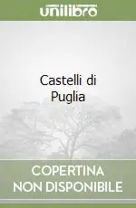 Promozione Esclusiva Castelli di Puglia