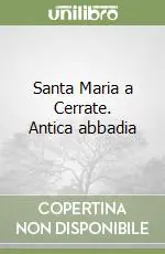 Affare Santa Maria a Cerrate. Antica abbadia