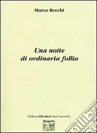 Una notte di ordinaria follia Ordina Subito