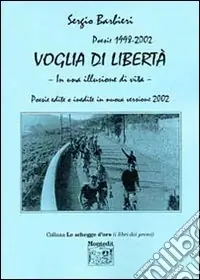 Quantità Limitata Voglia di libertà