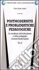 Postmodernità e problematiche pedagogiche. Vol. 2 Reso Gratuito