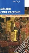Malattie come racconti Promozione Esclusiva