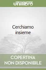 Nuovo Arrivo Cerchiamo insieme