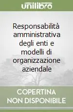 Spedizione Espresso Responsabilità amministrativa degli enti e modelli di organizzazione aziendale