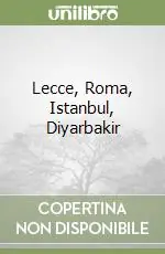 Più Venduto Lecce, Roma, Istanbul, Diyarbakir