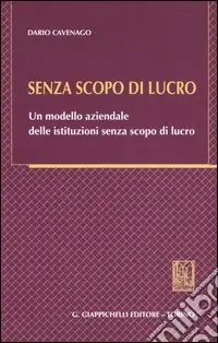 Ordina Subito Senza scopo di lucro. Un modello aziendale delle istituzioni senza scopo di lucro