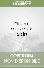 Musei e collezioni di Sicilia Di Tendenza