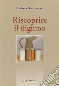 Spedito Oggi Riscoprire il digiuno