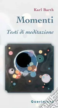 Momenti. Testi di meditazione Ordina Subito