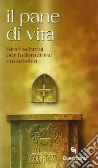 Il pane di vita. Dieci schemi per l‘adorazione eucaristica Sconto