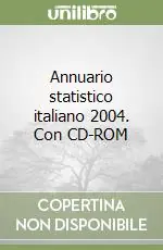 Quantità Limitata Annuario statistico italiano 2004. Con CD-ROM