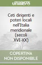Sconto Ceti dirigenti e poteri locali nell‘Italia meridionale (secoli XVI-XX)
