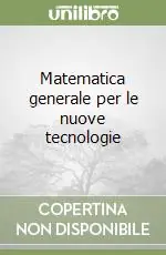 Matematica generale per le nuove tecnologie Offerta Speciale