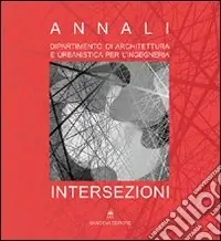 Intersezioni. Annali del Dipartimento di architettura e urbanistica per l‘ingegneria Prezzo Basso