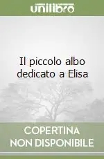 Ultime Pezzi Il piccolo albo dedicato a Elisa