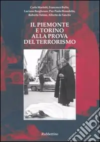 A Buon Prezzo Il Piemonte e Torino alla prova del terrorismo