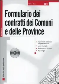 Formulario dei contratti dei comuni e delle province. Con CD-ROM Occasione Imperdibile