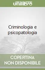 Reso Gratuito Criminologia e psicopatologia