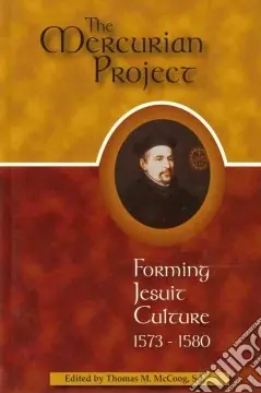 Popolare The Mercurian Project. Forming Jesuit Culture 1573-1580