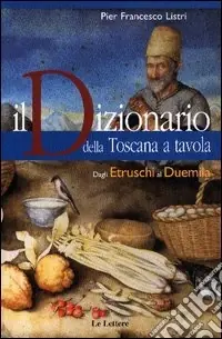 Prezzo Ridotto Il dizionario della Toscana a tavola