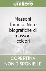 Massoni famosi. Note biografiche di massoni celebri Saldi