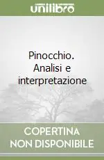 Pinocchio. Analisi e interpretazione Bestseller