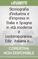 Prezzo Di Fabbrica Storiografia d‘industria e d‘impresa in Italia e Spagna in età moderna e contemporanea. Ediz. italiana e spagnola