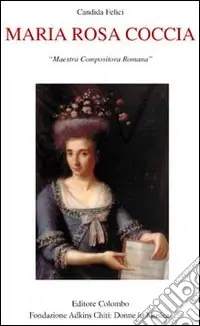 Maria Rosa Coccia. Maestra compositora romana Professionale