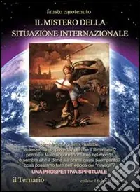 Il mistero della situazione internazionale. Una prospettiva spirituale Di Tendenza