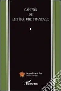 Novità Cahiers de littérature française. Vol. 1