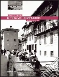 Prezzo Di Fabbrica Un fiume di memorie. Trento 1858-1966