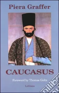 Prezzo Ridotto Caucasus. The paradise lost