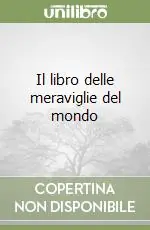 Il libro delle meraviglie del mondo Vendita Finale