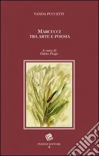 Solo Oggi Marcucci tra arte e poesia